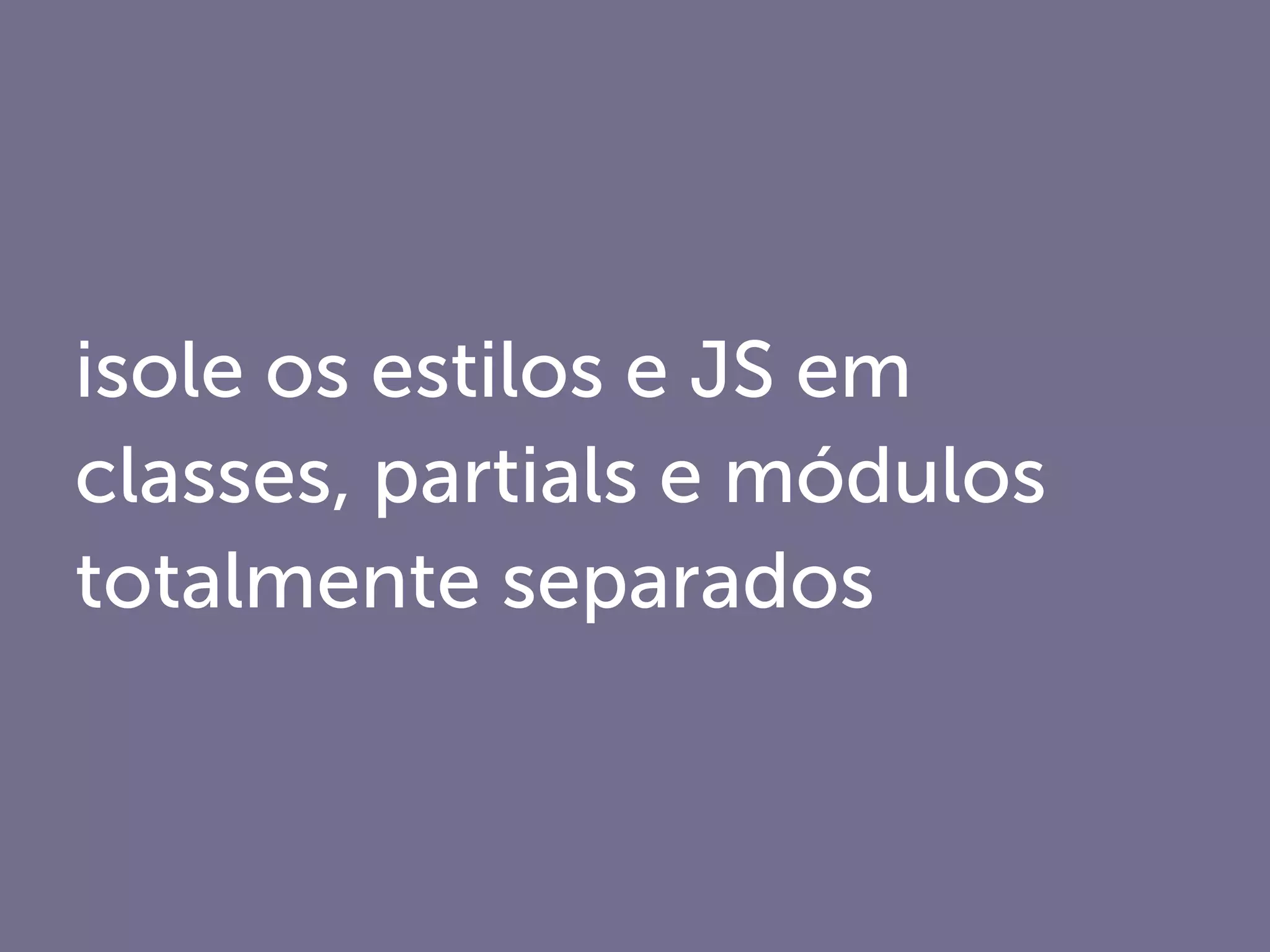 não abuse de font-faces
 