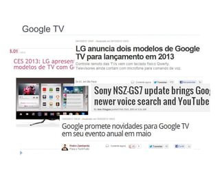 Google TV 
 