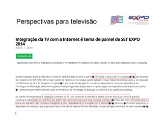 Perspectivas para televisão 
 