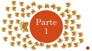 Parte
1
 
