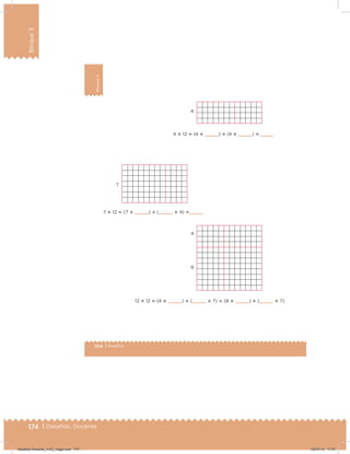 174 | Desafíos. Docente
Bloque3
104 | Desafíos
Bloque3
4
7
4
8
4 ؋ 12  (4 ؋    )  (4 ؋    )    
7 ؋ 12  (7 ؋    )  (    ؋ 4)    
12 ؋ 12  (4 ؋    )  (    ؋ 7)  (8 ؋    )  (    ؋ 7)
Desafios-Docente_4-B3_maga.indd 174 03/07/13 17:51
 