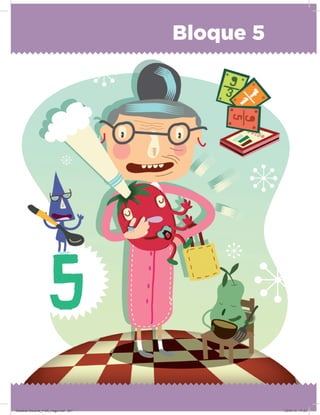 Bloque 5
Desafios-Docente_4-B5_maga.indd 281 03/07/13 17:53
 