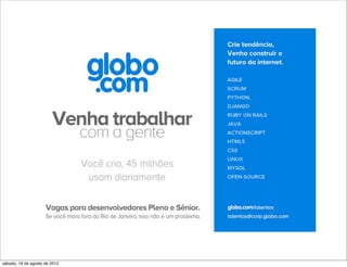 sábado, 18 de agosto de 2012
 