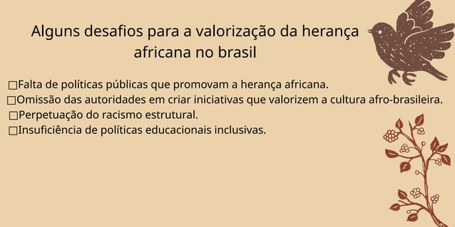 Desafios para a valorização da herança africana no Brasil!!_20241111 ...