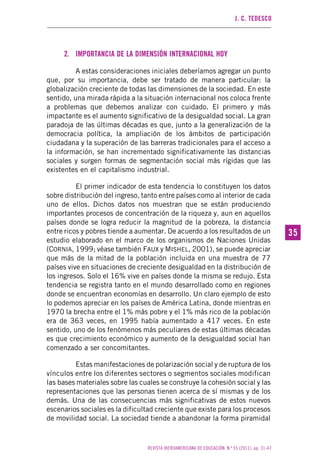 J. C. TEDESCO
REVISTA IBEROAMERICANA DE EDUCACIÓN. N.º 55 (2011), pp. 31-47
3535
2. IMPORTANCIA DE LA DIMENSIÓN INTERNACIO...