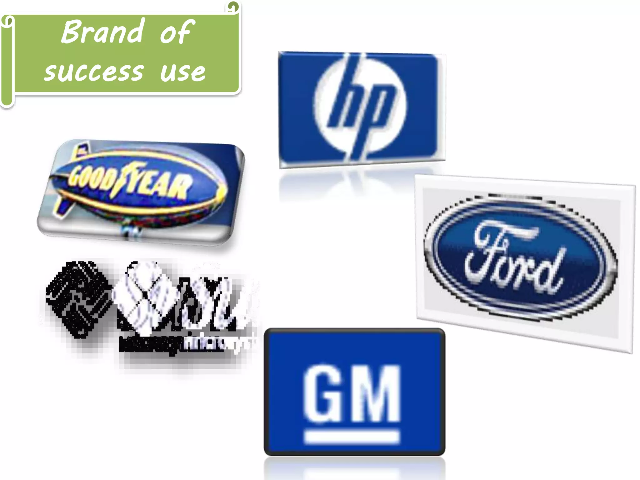 Brand of
success use
 