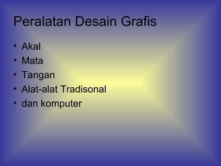 Peralatan Desain Grafis Akal Mata Tangan Alat-alat Tradisonal dan komputer 