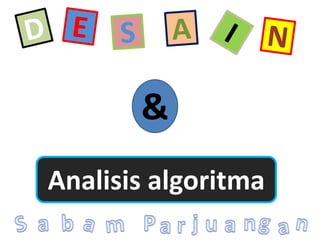Desain dan analisis algoritma | PPTX