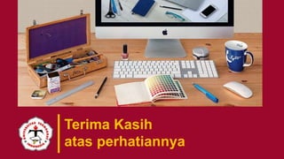 Terima Kasih
atas perhatiannya
 