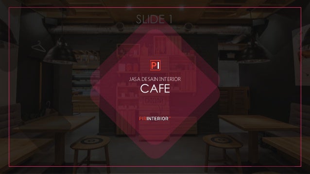 Jasa Desain Interior Cafe Terbaik 0813 5896 3216