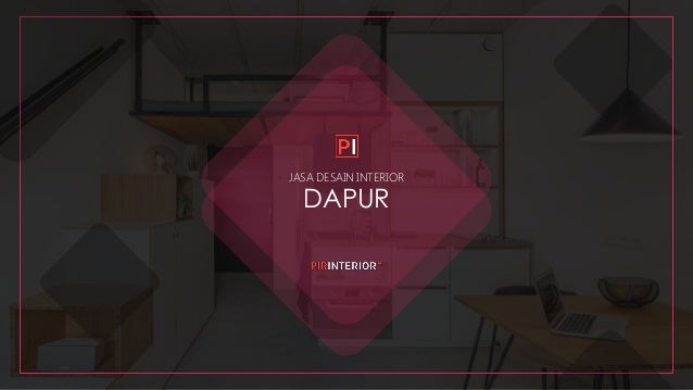 Jasa Desain Interior Dapur 0813 5896 3216 Jasa Desain Interior Dapur 0813 5896 3216