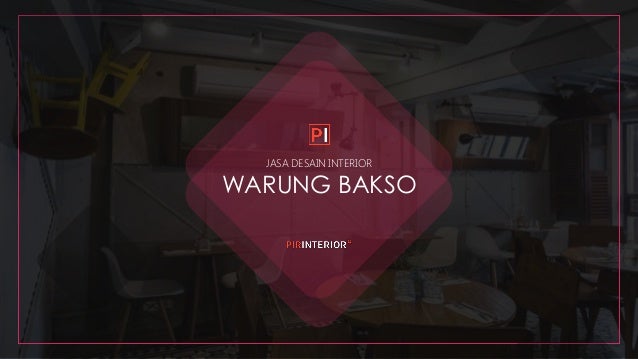 Jasa Desain Interior Warung Bakso Terbaik 0813 5896 3216 Jasa Desain Interior Warung Bakso Terbaik 0813 5896 3216