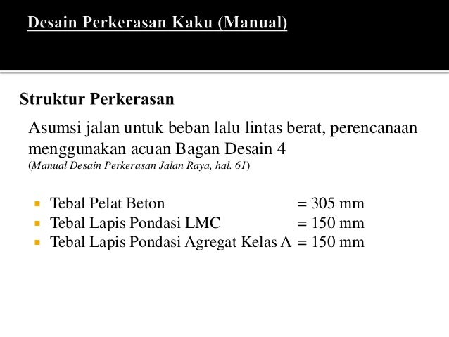 Desain Perkerasan Jalan Kelompok Estu dkk Desain Perkerasan Jalan Kelompok Estu dkk