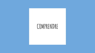 COMPRENDRE
 