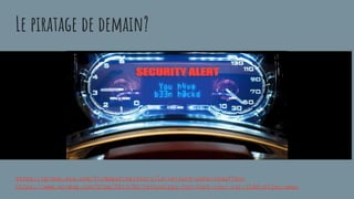 Le piratage de demain?
https://group.axa.com/fr/magazine/story/la-voiture-sans-chauffeur
https://www.ecnmag.com/blog/2014/06/technology-can-hack-your-car-1500-miles-away
 