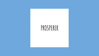 PROSPERER
 