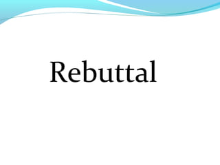 Rebuttal
 