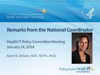DeSalvo Remarks to HIT Policy Committee 1-14-13