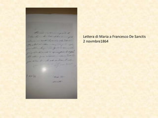 Lettera di Maria a Francesco De Sanctis
2 novmbre1864
 