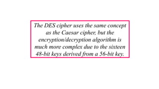DES and AES.pptxerererereer32325r3535353 | PPTX
