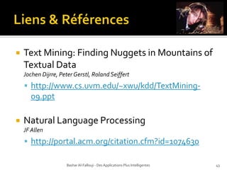 Autresexemples :RechercheSémantiqueOntoText KIMBashar Al-Fallouji - Des Applications Plus Intelligentes37