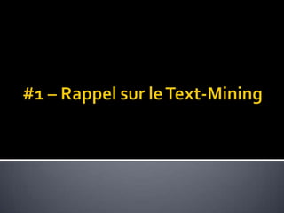 #1 – Rappel sur le Text-Mining