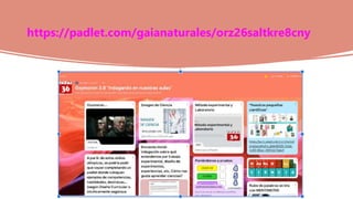 https://padlet.com/gaianaturales/orz26saltkre8cny
 
