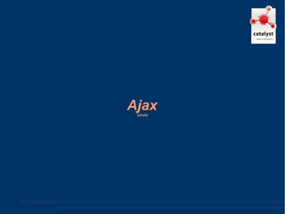Ajax   (ahah) 