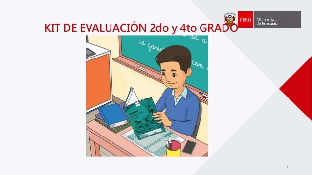Kit de Evaluación de Segundo y Cuarto grado. Kit de Evaluación de Segundo y Cuarto grado.