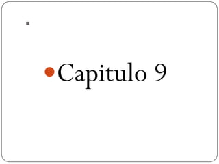 .
    Capitulo 9
 