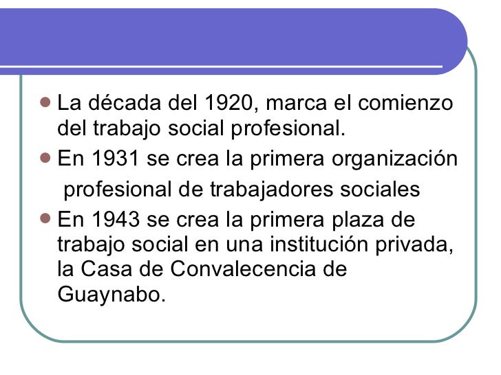 Desarrollo Histórico del Trabajo Social
