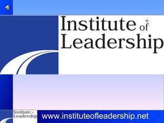 LEADERSHIP DEVELOPMENT www.instituteofleadership.net 