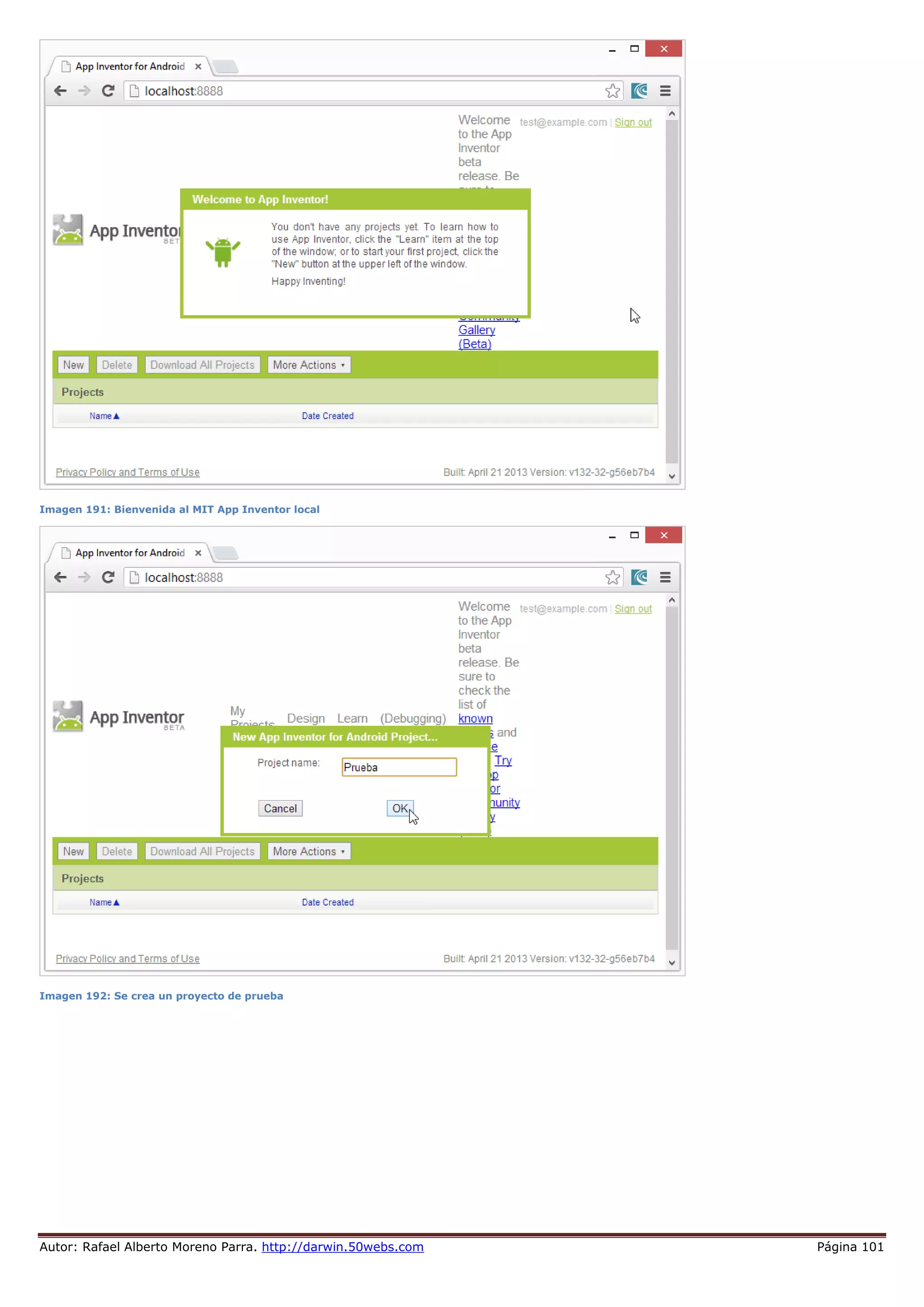 Autor: Rafael Alberto Moreno Parra. http://darwin.50webs.com Página 101
Imagen 191: Bienvenida al MIT App Inventor local
Imagen 192: Se crea un proyecto de prueba
 