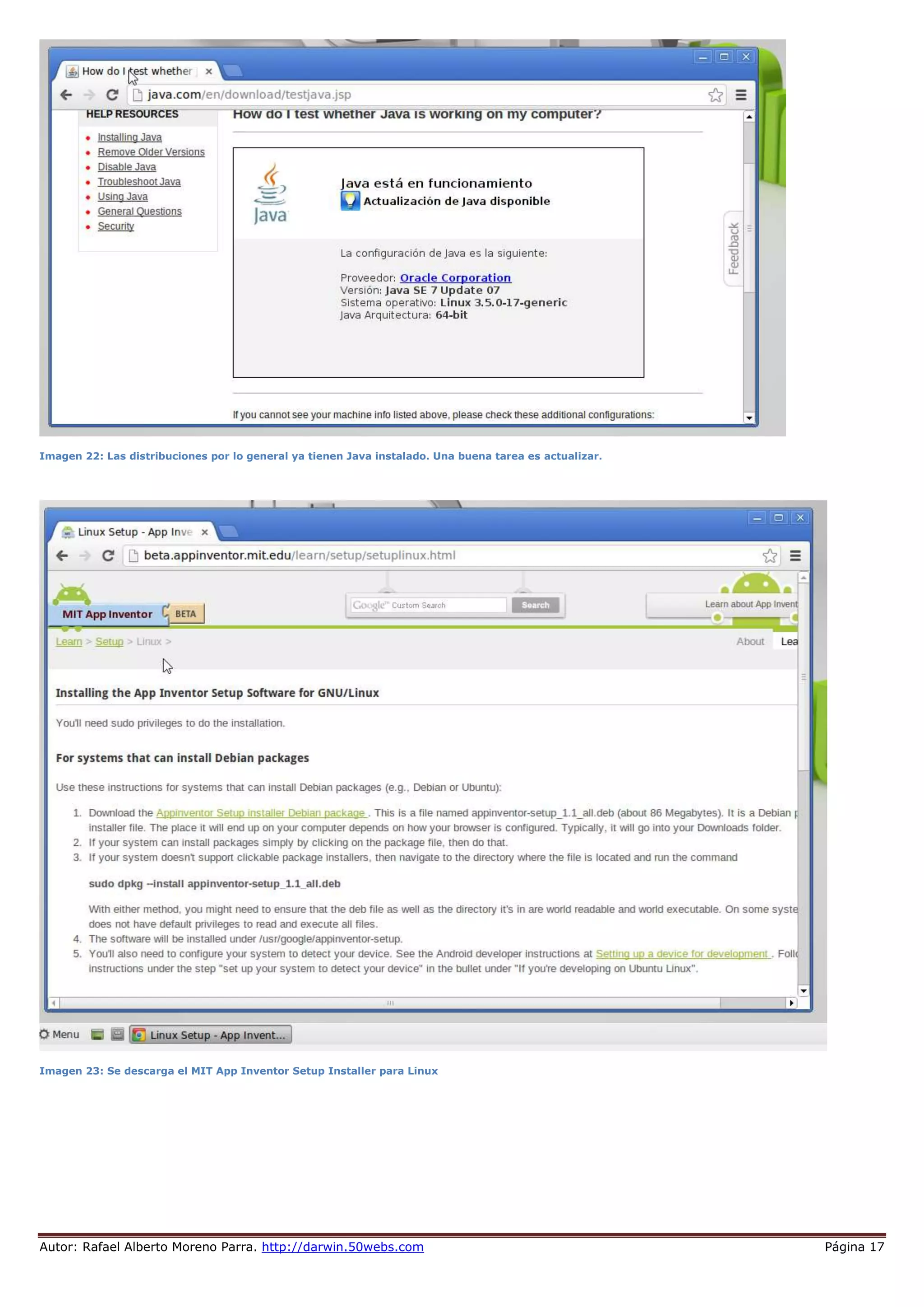 Autor: Rafael Alberto Moreno Parra. http://darwin.50webs.com Página 17
Imagen 22: Las distribuciones por lo general ya tienen Java instalado. Una buena tarea es actualizar.
Imagen 23: Se descarga el MIT App Inventor Setup Installer para Linux
 