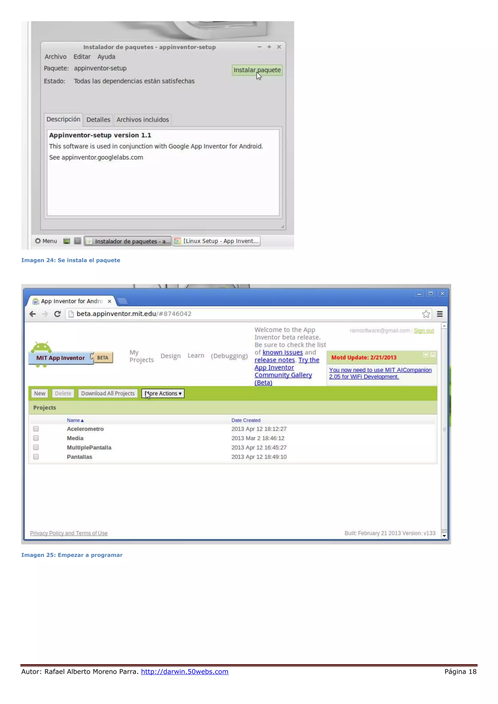 Autor: Rafael Alberto Moreno Parra. http://darwin.50webs.com Página 18
Imagen 24: Se instala el paquete
Imagen 25: Empezar a programar
 
