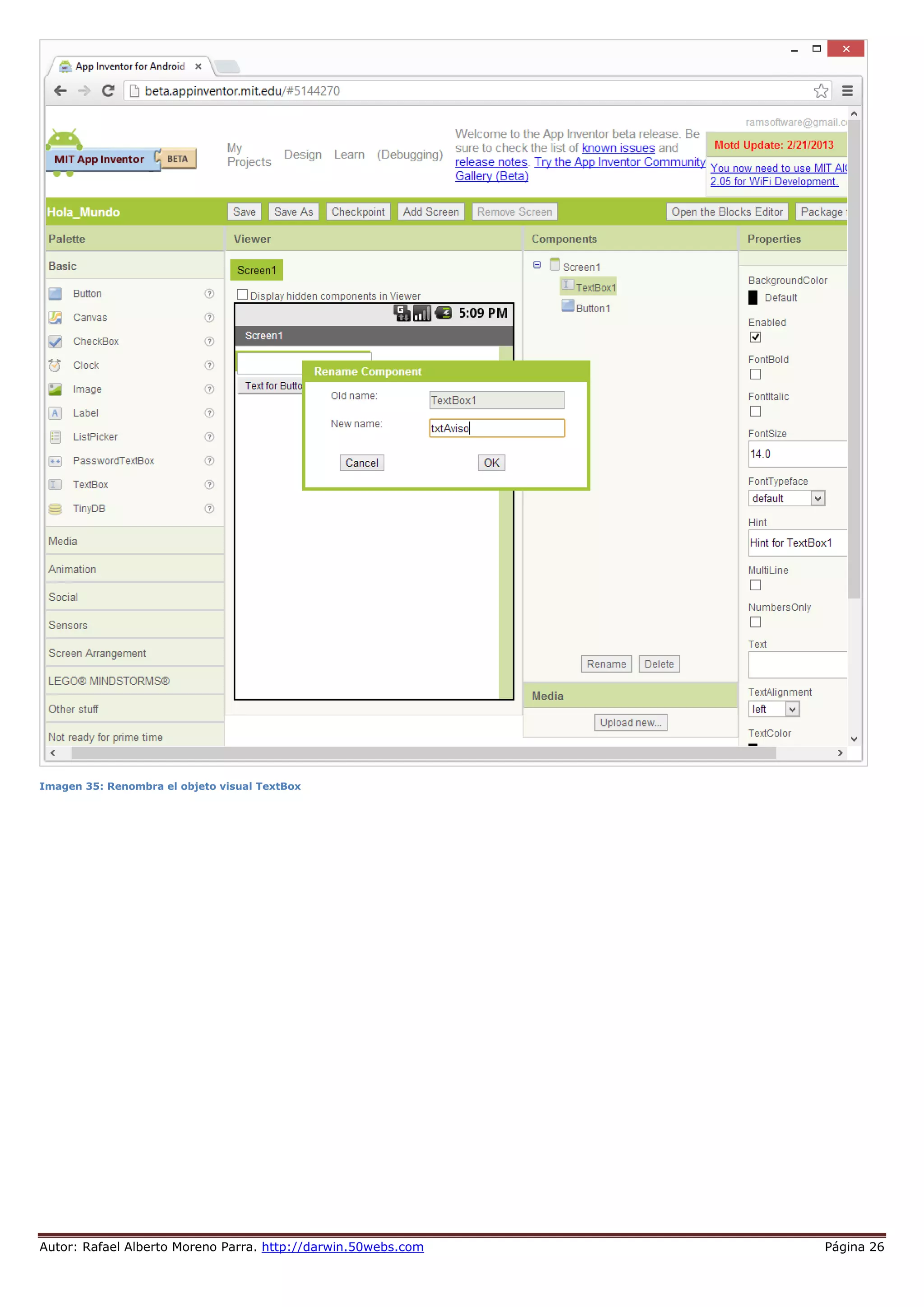 Autor: Rafael Alberto Moreno Parra. http://darwin.50webs.com Página 26
Imagen 35: Renombra el objeto visual TextBox
 