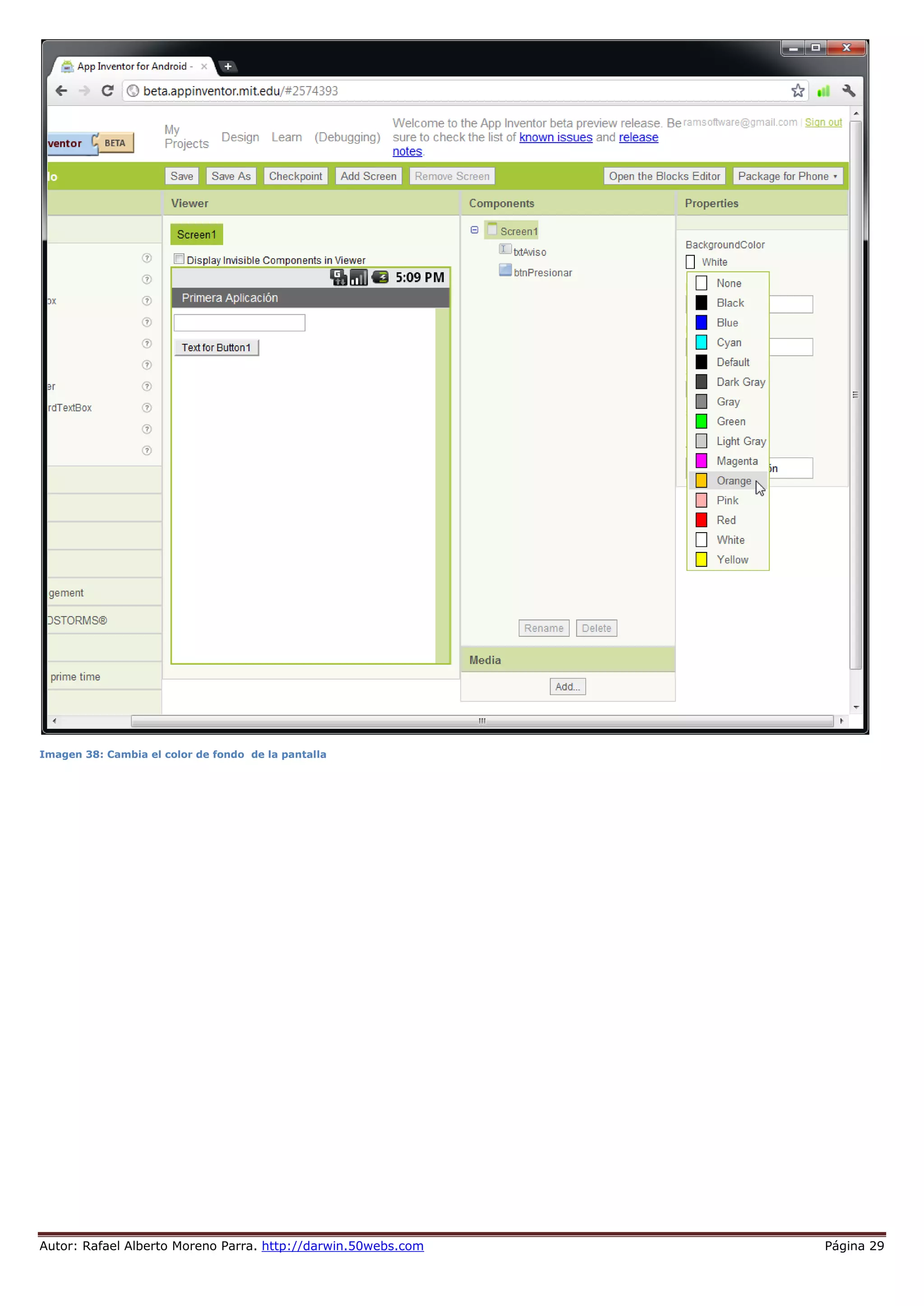 Autor: Rafael Alberto Moreno Parra. http://darwin.50webs.com Página 29
Imagen 38: Cambia el color de fondo de la pantalla
 
