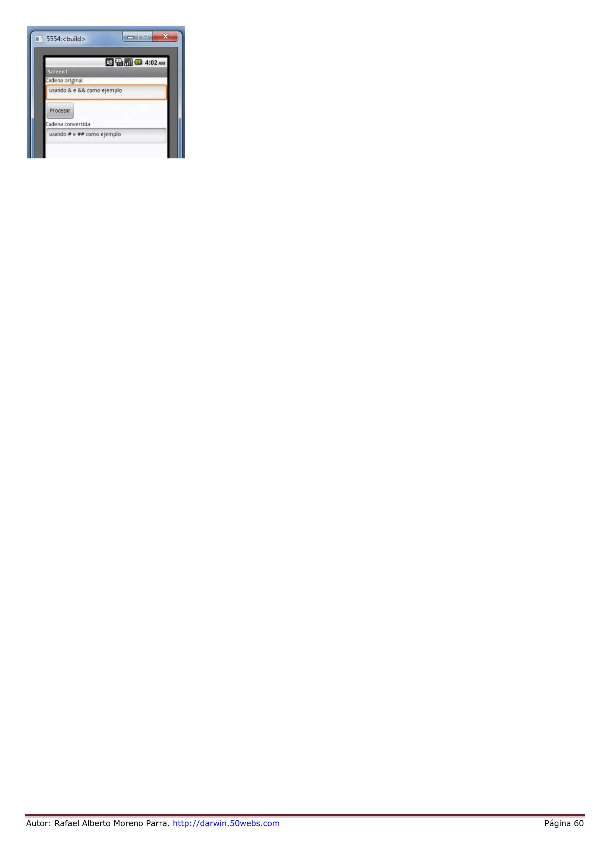 Autor: Rafael Alberto Moreno Parra. http://darwin.50webs.com Página 60
 