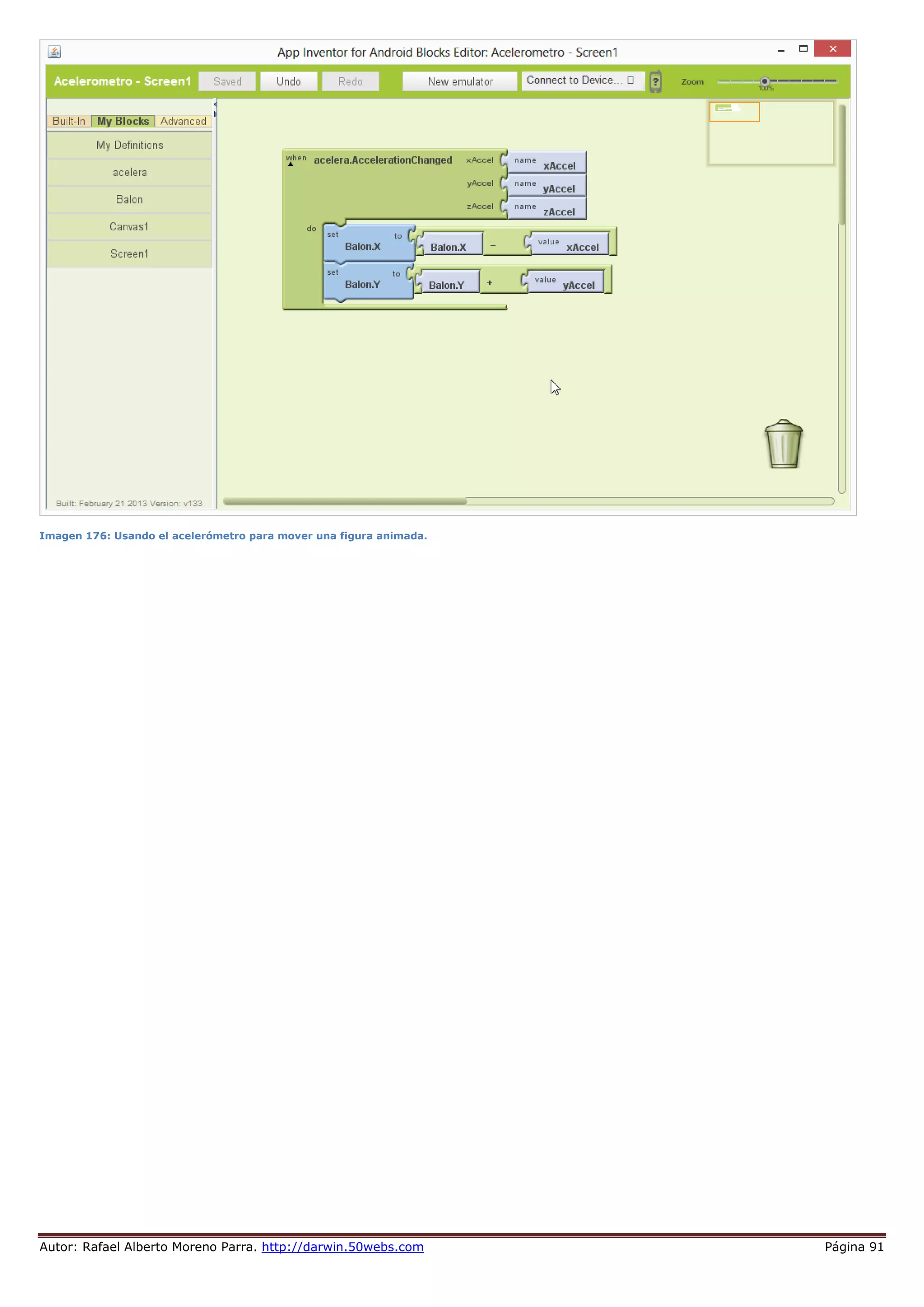 Autor: Rafael Alberto Moreno Parra. http://darwin.50webs.com Página 91
Imagen 176: Usando el acelerómetro para mover una figura animada.
 