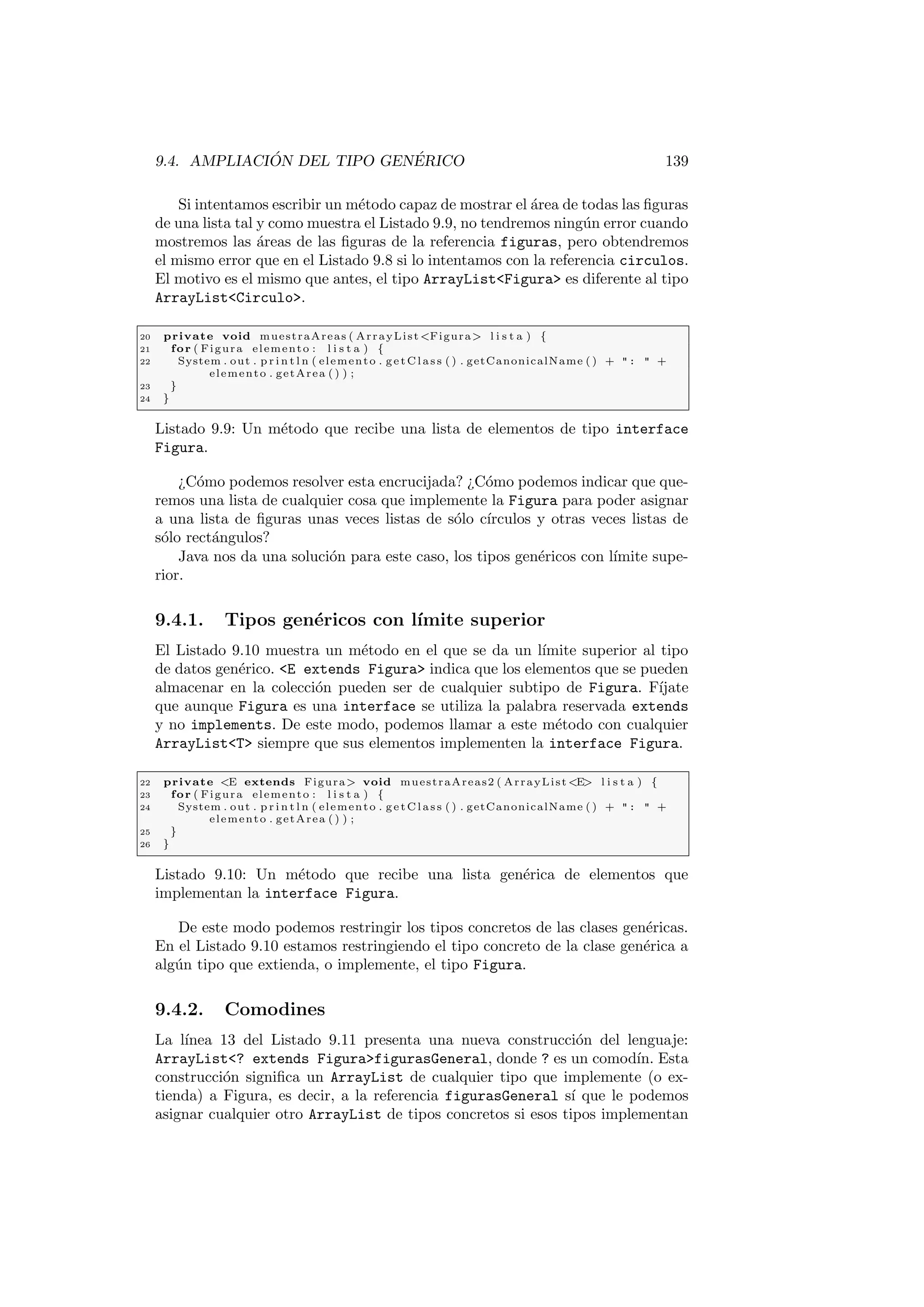 caciones. Elegir una u otra depende 
de cada caso: si conocemos el intervalo sobre el que queremos iterar el bucle 
for es el mas comodo de utilizar; si la condicion de parada no involucra el valor 
de una posicion podemos utilizar el bucle while si necesitamos comprobar la 
condicion antes, o bien el bucle do...while si queremos ejecutar al menos una 
vez el bloque de codigo que encierra el bucle. 
 