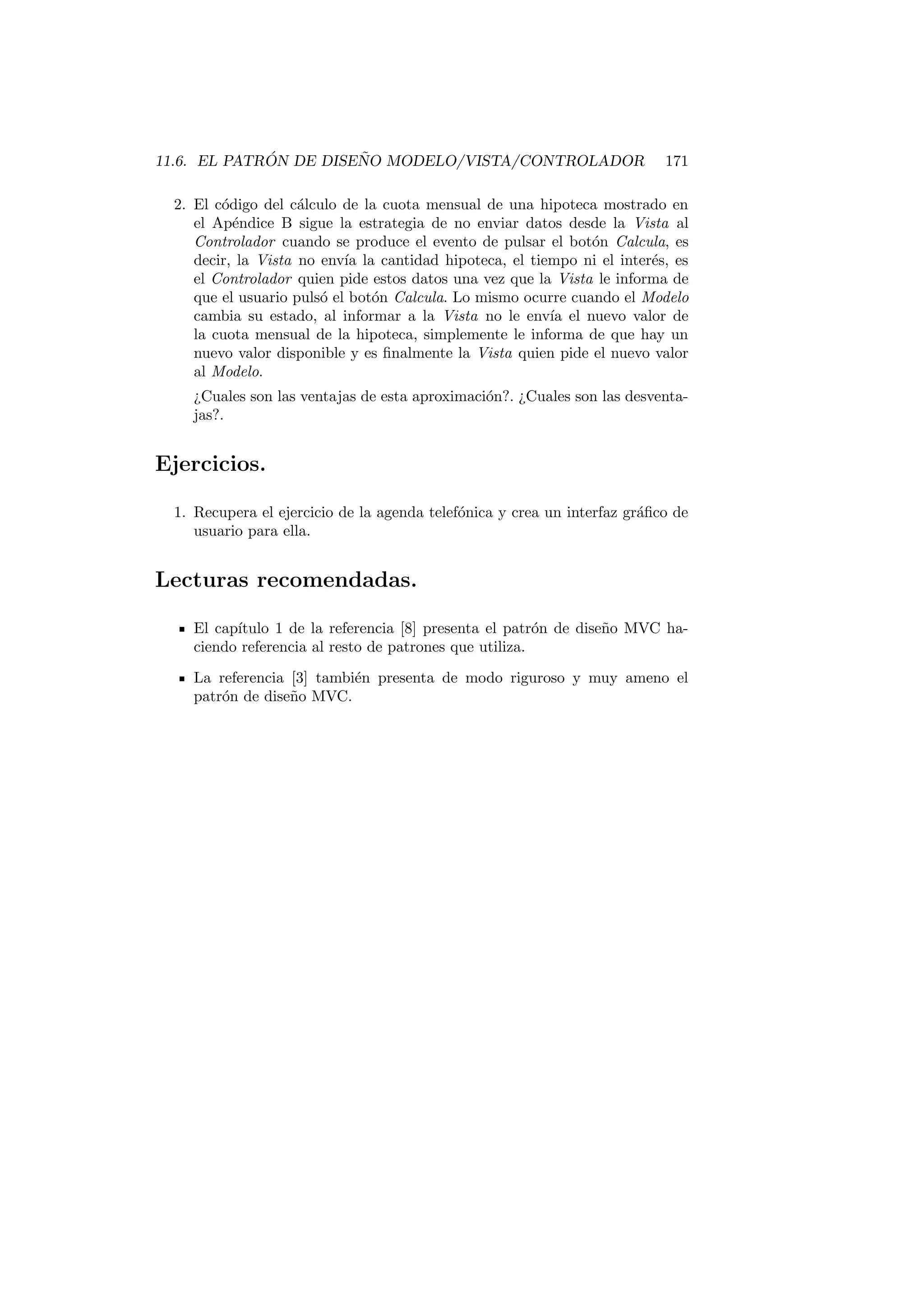 nido, este atributo no puede cambiar de valor, si lo intentasemos 
cambiar el compilador nos dara un error. 
Muchas veces los modi 