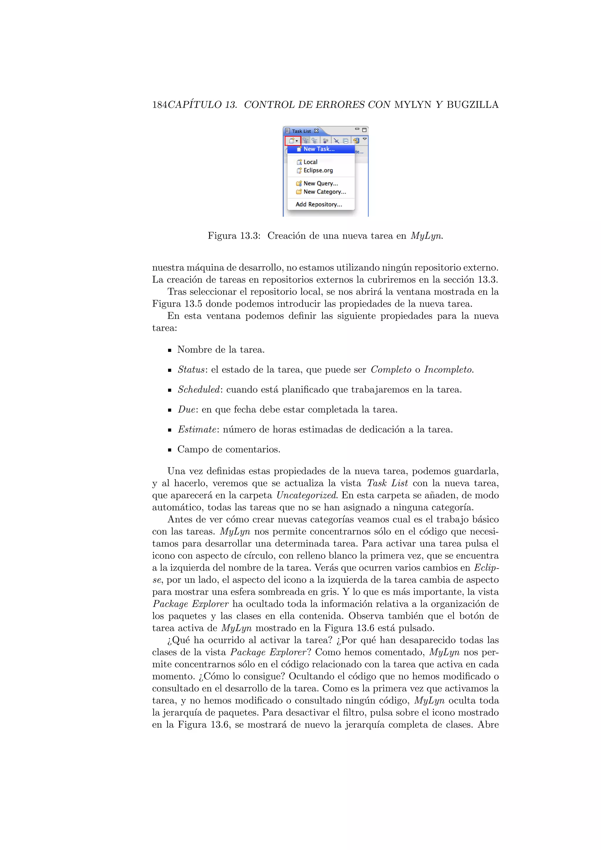 2.9. COMENTARIOS. COMENTARIOS DE DOCUMENTACI  ON. 45 
Buenas practicas 
No debemos delegar en el recolector de basura la limpieza que han de realizar 
nuestras clases cuando sus instancias son eliminadas de memoria. 
2.9. Comentarios. Comentarios de documenta-ci 
on. 
Todos los programadores son conscientes de la importancia de documentar su 
trabajo. Una tarea de documentacion es incluir comentarios en el propio codigo 
para que otros programadores puedan conocer en el momento de la lectura de 
codigo los detalles de implementacion. 
Para realizar tareas de documentacion Java nos proporciona tres tipos de 
comentarios: 
1. Comentarios de una unica lnea. 
2. Comentarios de mas de una lnea. 
3. Comentarios de documentacion. 
Los comentarios de una unica lnea empiezan con 
y el texto del comentario restringe su extension a una unica lnea. 
Los comentarios de mas de una lnea empiezan con /*, el texto del comen-tario 
puede ocupar cuantas lneas necesitamos, pero es necesario indicar que 
el comentario acaba insertando al  