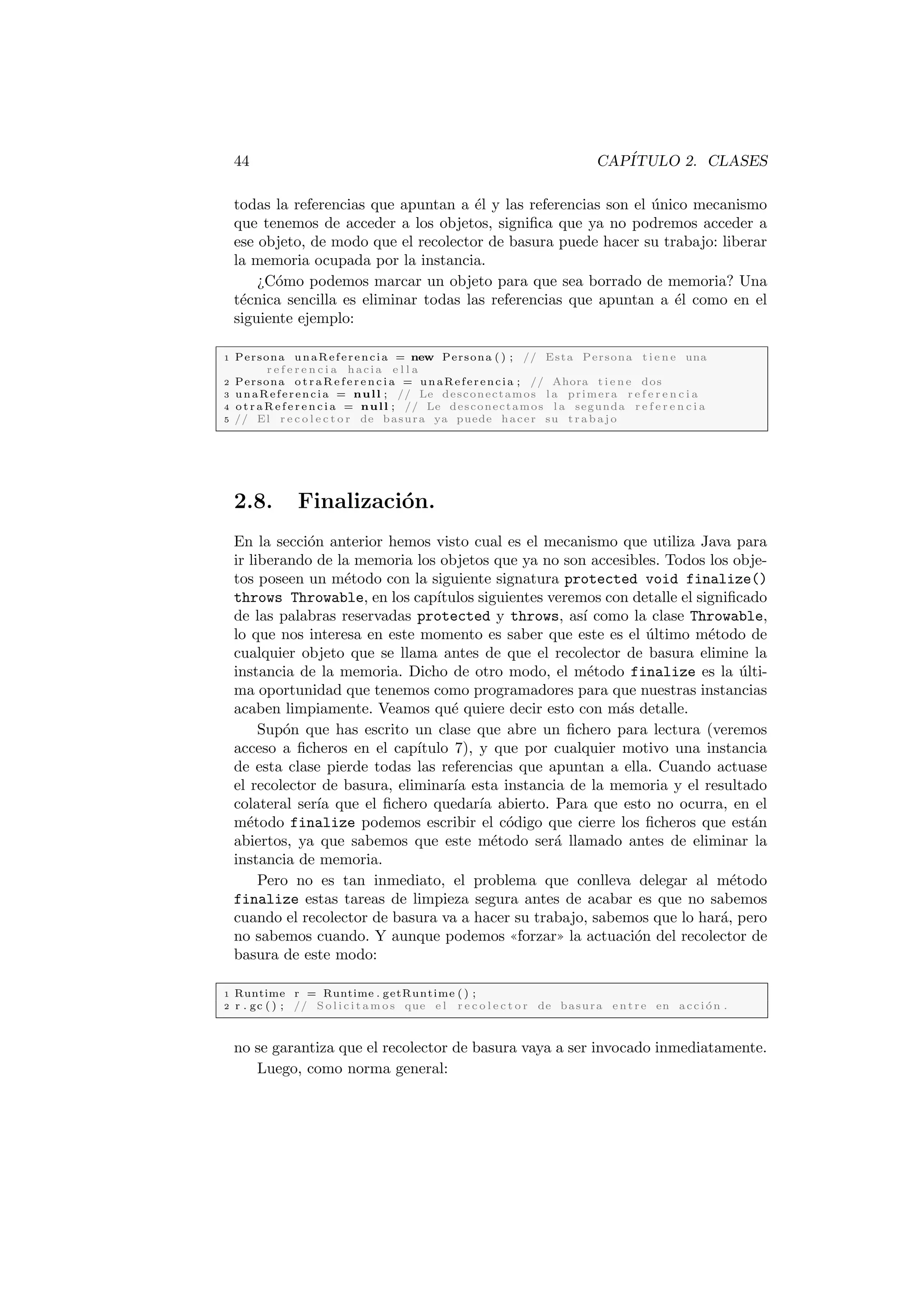 18 CAPITULO 1. INTRODUCCI ON 
Figura 1.3: Ventana para la creacion de un proyecto Java utilizando Eclipse. 
Figura 1.4: Estructura mnima de un proyecto en Eclipse. 
1.3.4. El primer ejemplo 
Vamos a crear un primer proyecto Java con Eclipse. Para ello, simplemente haz 
click con el boton derecho en la vista Package Explorer, y sobre el menu emer-gente 
que aparecera selecciona New ! Project, se abrira una ventana como la 
mostrada en la Figura 1.3. En esta ventana lo unico que vamos a introducir es 
el nombre del proyecto. 
Una vez introducido el nombre del proyecto, pulsa el boton Finish, veras 
que el aspecto de Eclipse se actualiza para mostrar el nuevo proyecto recien 
creado. En la vista Package Explorer aparecera el nombre del nuevo proyecto 
recien creado. La vista de proyecto sigue una estructura de arbol, que puedes 
desplegar, el resultado se muestra en la Figura 1.4 
El siguiente paso que vamos a dar es crear una nueva clase en nuestro proyec-to. 
Esta clase va a ser muy sencilla, y unicamente nos va a servir para conocer 
cual es el procedimiento de creacion, edicion, compilacion y ejecucion utilizando 
Eclipse. Para crear una nueva clase, haz click con el boton derecho del raton 
sobre el nombre del proyecto recien creado, se abrira un menu emergente, se-lecciona 
la opcion New ! Class, presta atencion al icono que se dibuja a la 
izquierda de esta opcion, y veras que ese mismo icono la encuentras en la barrar 
de herramientas en la parte superior de la ventana de Eclipse. Otro procedi-miento, 
mas rapido, de crear una nueva clase en Eclipse es pulsar directamente 
 