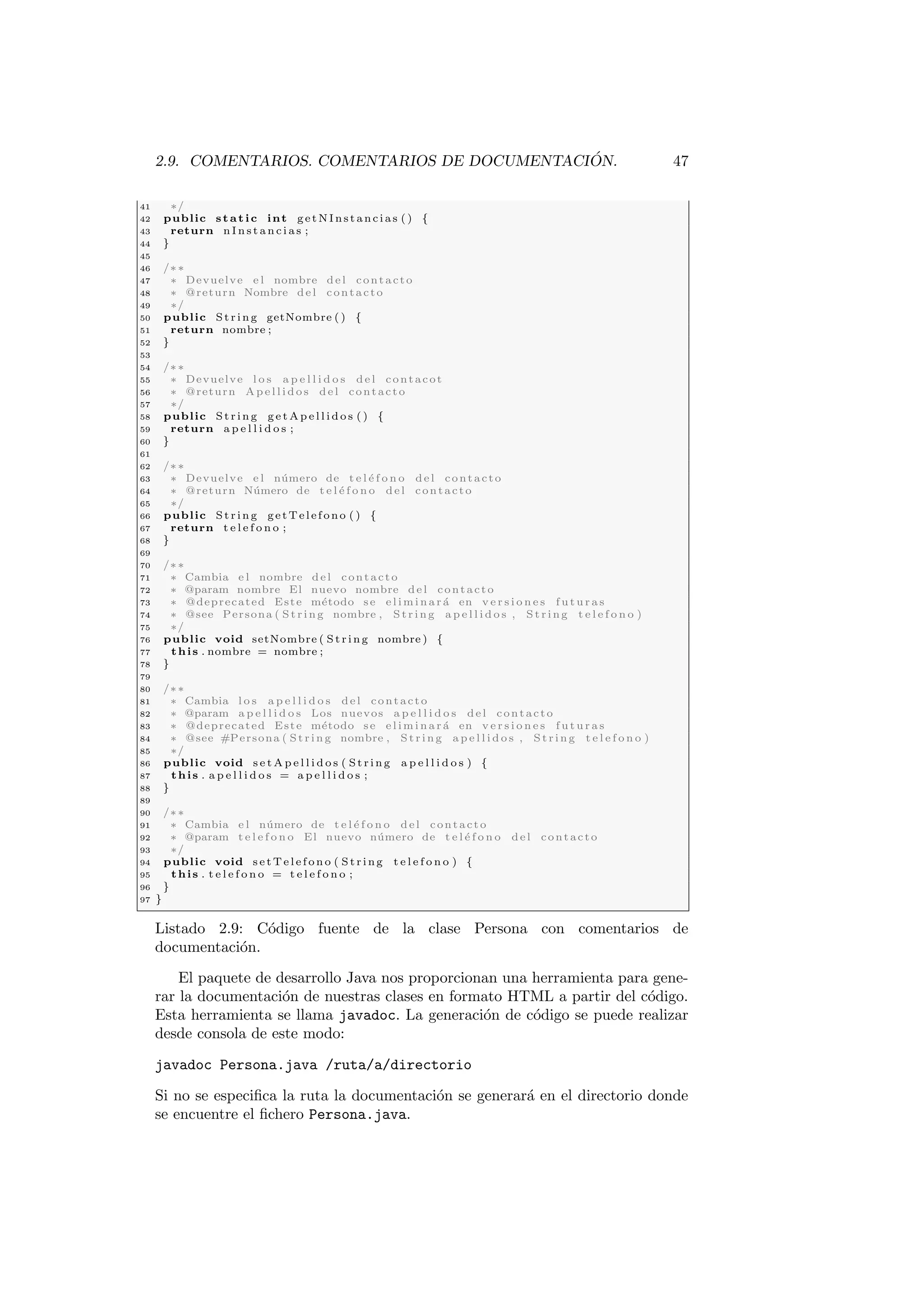 cacion Java. Finalmente pulsa el boton Finish. 
Veras que de nuevo se actualiza la estructura del proyecto, ahora podras ver que 
se ha creado, bajo el nodo del arbol src un nuevo nodo con nombre hola y bajo 
el el nodo HolaMundo.java. Ademas, se ha abierto una nueva vista del editor 
de codigo tal y como muestra la Figura 1.6. 
Hagamos una peque~na modi 