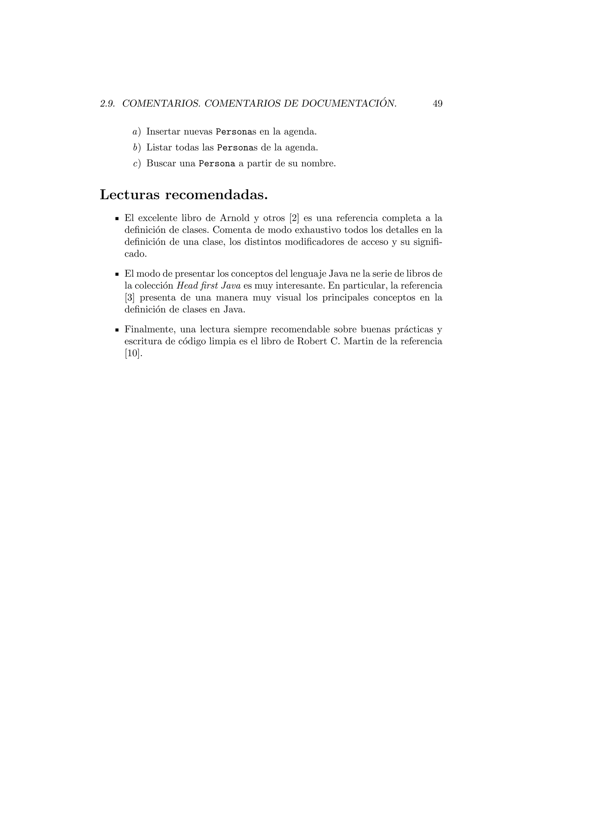 chero, para ello pulsa la 
combinacion de teclas Ctrl + S. El siguiente paso va a ser ejecutar el programa, 
para ello haz click con el boton derecho del raton sobre el editor de codigo 
y en el menu emergente que aparecera selecciona la opcion Run As ! Java 
Application. 
 