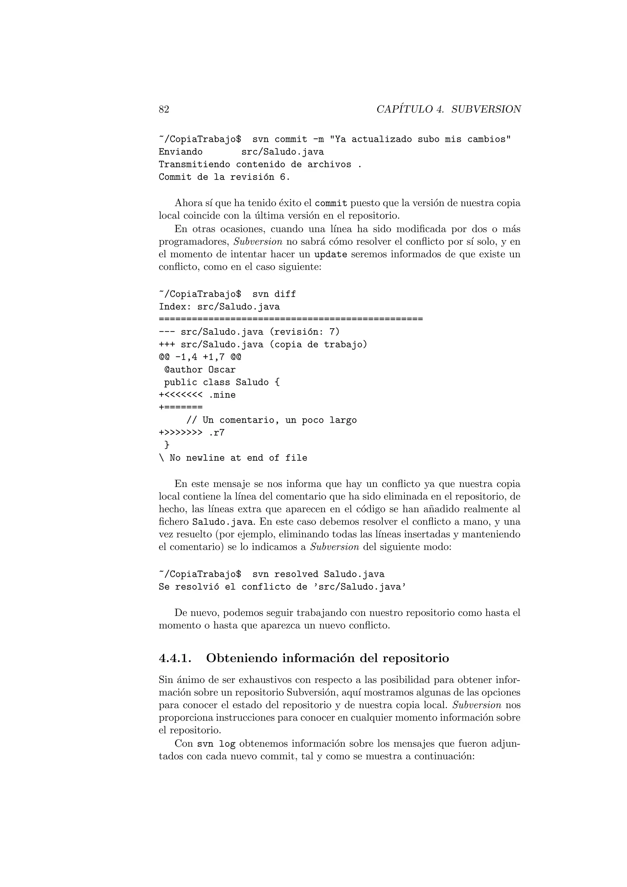 nir una clase, 
el nombre de la clase se debe escribir con la primera letra en mayuscula y los 
nombres de los atributos y metodos deben empezar por una letra en minuscula. 
Si estos nombres estan formados por mas de una palabra, la segunda y siguien-tes 
palabras que constituyen el nombre se escriben con su primera letra en 
mayuscula. Por ejemplo: numeroTelefono. 
Veamos ahora como de 