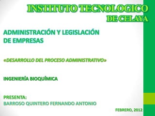INSTITUTO TECNOLOGICO
                         DE CELAYA




PRESENTA:

                           FEBRERO, 2012
 
