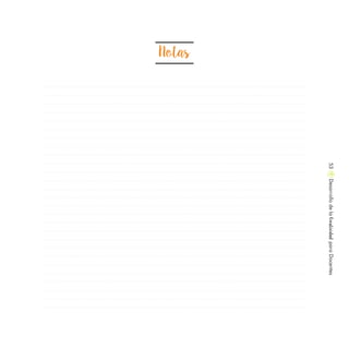 Notas
DesarrollodelaCreatividadparaDocentes53
 