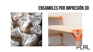 Ensambles Por impresión 3D
 
