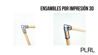 Ensambles Por impresión 3D
 
